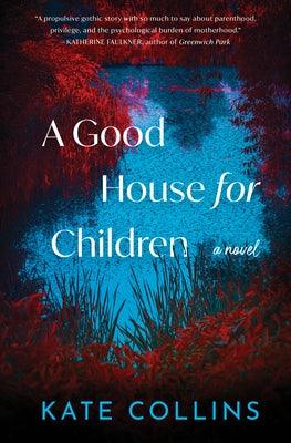A Good House for Children - Hardcover | Diverse Reads