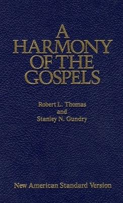 A Harmony of the Gospels: New American Standard Edition - Hardcover | Diverse Reads