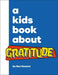 A Kids Book about Gratitude - Hardcover | Diverse Reads