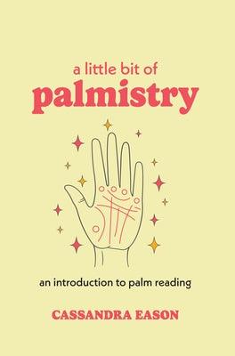 A Little Bit of Palmistry: An Introduction to Palm Reading Volume 16 - Hardcover | Diverse Reads