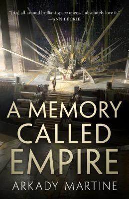 A Memory Called Empire - Hardcover | Diverse Reads