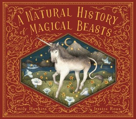 A Natural History of Magical Beasts - Hardcover | Diverse Reads