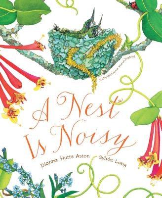 A Nest Is Noisy: (Nature Books for Kids, Children's Books Ages 3-5, Award Winning Children's Books) - Hardcover | Diverse Reads