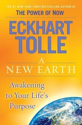 A New Earth: Awakening to Your Life's Purpose - Hardcover | Diverse Reads