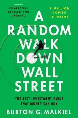 A Random Walk Down Wall Street: The Best Investment Guide That Money Can Buy - Paperback | Diverse Reads