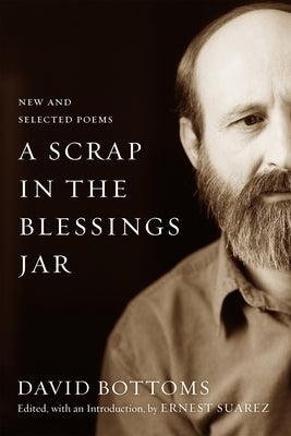 A Scrap in the Blessings Jar: New and Selected Poems - Hardcover | Diverse Reads