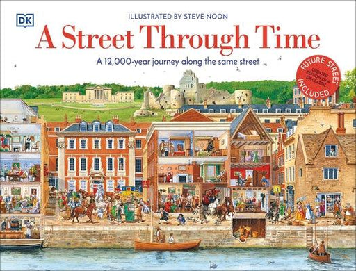 A Street Through Time: A 12,000 Year Journey Along the Same Street - Hardcover | Diverse Reads