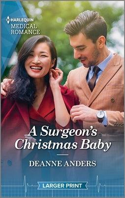 A Surgeon's Christmas Baby: Curl Up with This Magical Christmas Romance! - Paperback | Diverse Reads