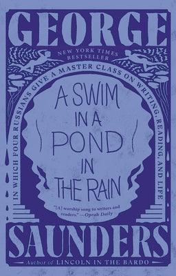 A Swim in a Pond in the Rain: In Which Four Russians Give a Master Class on Writing, Reading, and Life - Paperback | Diverse Reads