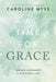 A Time for Grace: Sacred Guidance for Everyday Life - Paperback | Diverse Reads