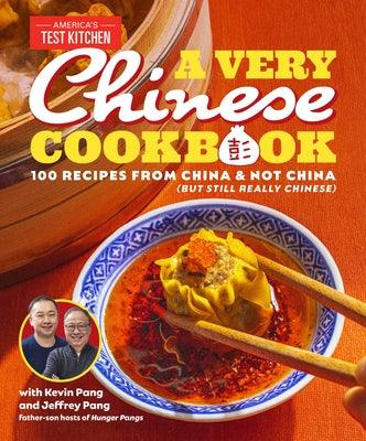 A Very Chinese Cookbook: 100 Recipes from China and Not China (But Still Really Chinese) - Hardcover | Diverse Reads