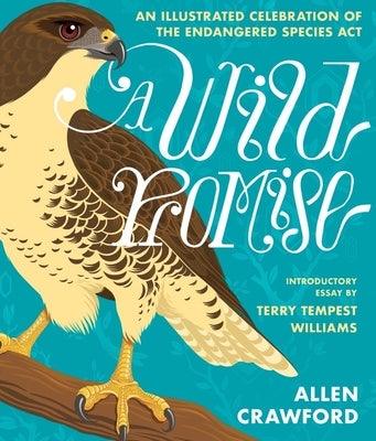 A Wild Promise: An Illustrated Celebration of the Endangered Species ACT - Hardcover | Diverse Reads