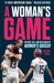 A Woman's Game: The Rise, Fall, and Rise Again of Women's Soccer - Hardcover | Diverse Reads