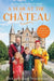 A Year at the Chateau - Hardcover | Diverse Reads