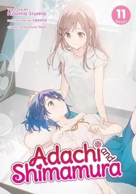 Adachi and Shimamura (Light Novel) Vol. 11 - Paperback | Diverse Reads