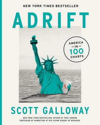Adrift: America in 100 Charts - Hardcover | Diverse Reads
