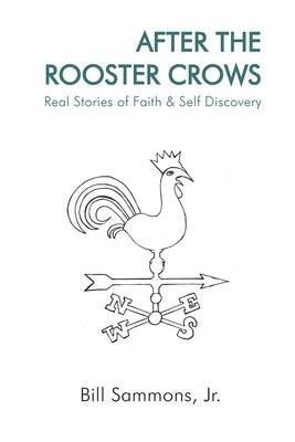 After The Rooster Crows: Real Stories of Faith & Self Discovery - Paperback | Diverse Reads