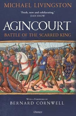 Agincourt: Battle of the Scarred King - Hardcover | Diverse Reads