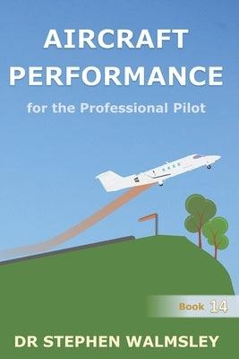 Aircraft Performance for the Professional Pilot - Paperback | Diverse Reads