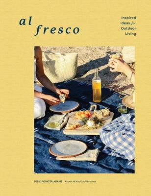 Al Fresco: Inspired Ideas for Outdoor Living - Hardcover | Diverse Reads