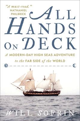 All Hands on Deck: A Modern-Day High Seas Adventure to the Far Side of the World - Paperback | Diverse Reads