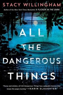 All the Dangerous Things - Paperback | Diverse Reads