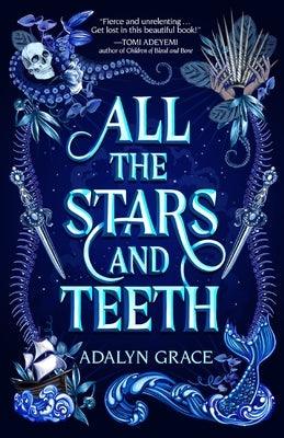 All the Stars and Teeth - Hardcover | Diverse Reads