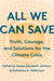 All We Can Save: Truth, Courage, and Solutions for the Climate Crisis - Hardcover | Diverse Reads