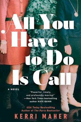 All You Have to Do Is Call - Hardcover | Diverse Reads