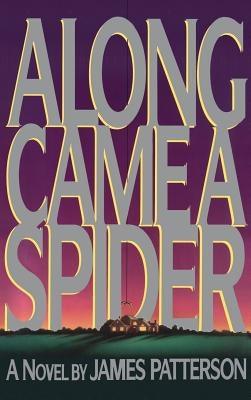 Along Came a Spider - Hardcover | Diverse Reads