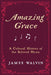 Amazing Grace: A Cultural History of the Beloved Hymn - Hardcover | Diverse Reads