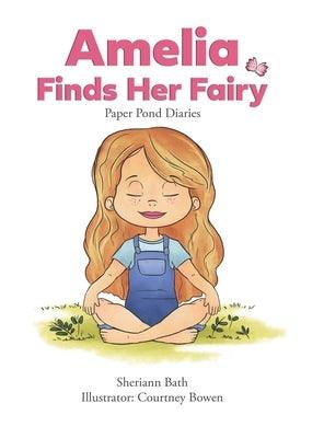 Amelia Finds Her Fairy - Hardcover | Diverse Reads