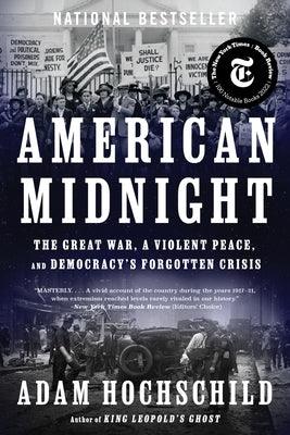 American Midnight: The Great War, a Violent Peace, and Democracy's Forgotten Crisis - Paperback | Diverse Reads