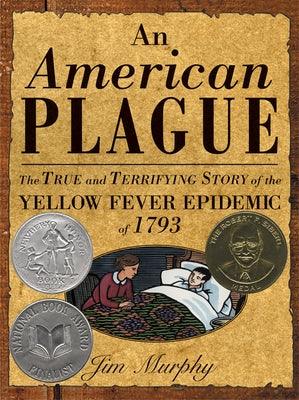 American Plague: The True and Terrifying Story of the Yellow Fever Epidemic of 1793 - Hardcover | Diverse Reads