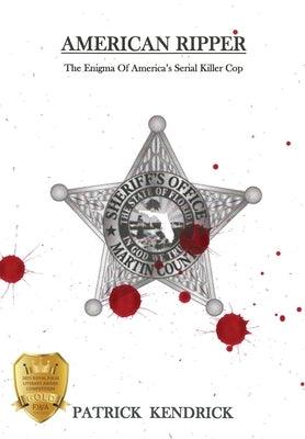 American Ripper: The Enigma Of America's Serial Killer Cop - Hardcover | Diverse Reads