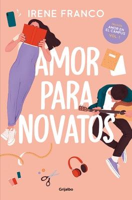 Amor Para Novatos / Love for Beginners - Paperback | Diverse Reads
