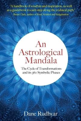 An Astrological Mandala: The Cycle of Transformations and its 360 Symbolic Phases - Paperback | Diverse Reads