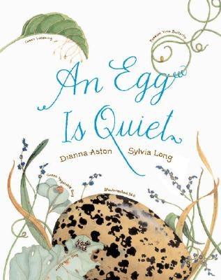 An Egg Is Quiet: (Nature Books for Kids, Children's Books Ages 3-5, Award Winning Children's Books) - Hardcover | Diverse Reads