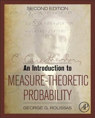 An Introduction to Measure-Theoretic Probability - Hardcover | Diverse Reads
