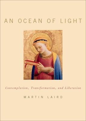 An Ocean of Light: Contemplation, Transformation, and Liberation - Hardcover | Diverse Reads