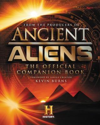 Ancient Aliens: The Official Companion Book - Hardcover | Diverse Reads