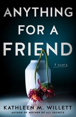 Anything for a Friend - Paperback | Diverse Reads