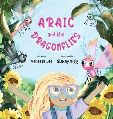 Araic and the Dragonflies - Hardcover | Diverse Reads