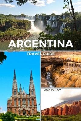 Argentina Travel Guide - Paperback | Diverse Reads