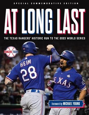 At Long Last: The Texas Rangers' Historic Run to the 2023 World Series - Paperback | Diverse Reads