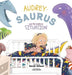 Audrey-Saurus and the Bedtime Situation - Hardcover | Diverse Reads