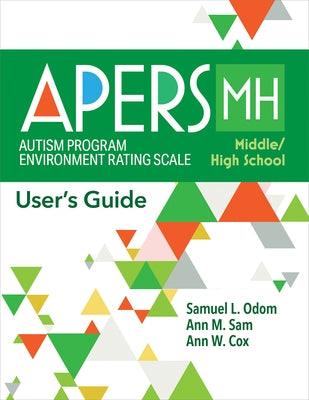 Autism Program Environment Rating Scale - Middle/High School (Apers-Mh): User's Guide - Paperback | Diverse Reads
