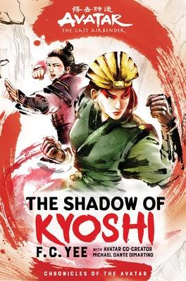 Avatar, the Last Airbender: The Shadow of Kyoshi (Chronicles of the Avatar Book 2) - Hardcover | Diverse Reads