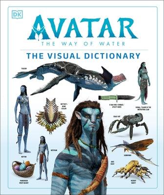 Avatar the Way of Water the Visual Dictionary - Hardcover | Diverse Reads
