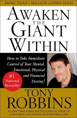 Awaken the Giant Within: How to Take Immediate Control of Your Mental, Emotional, Physical & Financial Destiny! - Paperback | Diverse Reads